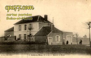 Achères La Forêt (Seine-et-Marne) - Mairie et Ecole