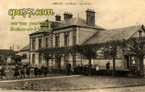 Amillis (Seine-et-Marne) - La Mairie – Les Ecoles