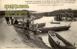 Armentières En Brie (Seine-et-Marne) - Construction et Lancement sur la Marne, par les Sapeurs du 5e Génie de Versailles, du Pont, système Marcille, reliant  Changis à Armentières et Lisy par la voie ferrée – Les travaux, la veille du Lancement du Pont