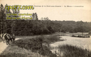 Armentières En Brie (Seine-et-Marne) - Environs de la Ferté-sous-Jouarre – La Marne à Armentières