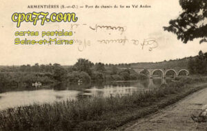Armentières En Brie (Seine-et-Marne) - Pont du chemin de fer au Val Andon