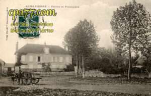 Aubepierre Ozouer Le Repos (Seine-et-Marne) - Ferme et Presbytère