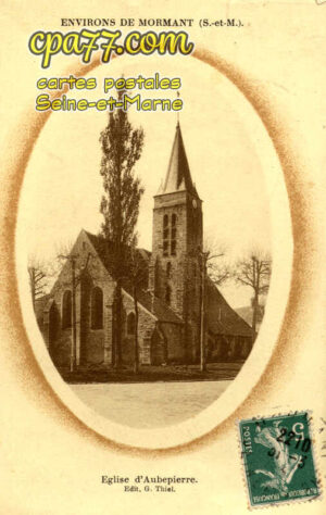Aubepierre Ozouer Le Repos (Seine-et-Marne) - L&rsquo;Eglise