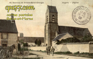 Augers En Brie (Seine-et-Marne) - Environs de Villiers-Saint-Georges – L&rsquo;Eglise