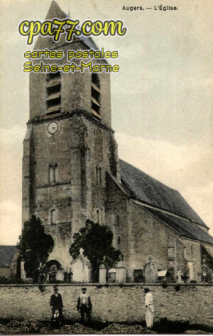 Augers En Brie (Seine-et-Marne) - L&rsquo;Eglise