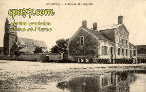 Augers En Brie (Seine-et-Marne) - L&rsquo;Ecole et l&rsquo;Eglise