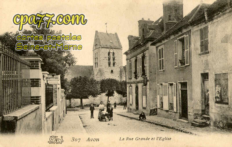 Avon (Seine-et-Marne) - La Rue-Grande et l&rsquo;Eglise