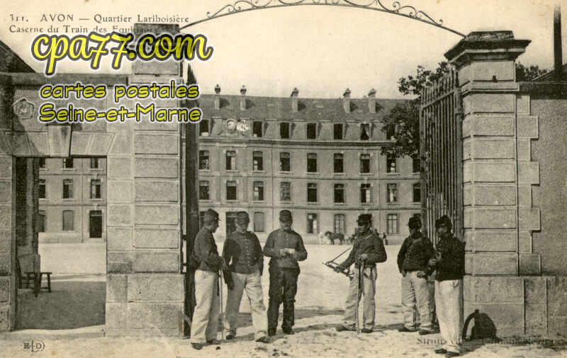 Avon (Seine-et-Marne) - Quartier Lariboisière – Caserne du Train des Equipages