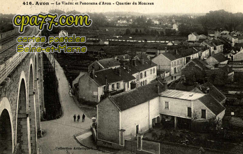 Avon (Seine-et-Marne) - Le Viaduc et Panorama – Quartier du Monceau