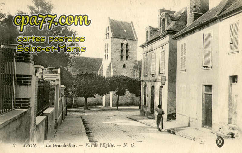 Avon (Seine-et-Marne) - La Grande-Rue – Vue de l&rsquo;Eglise