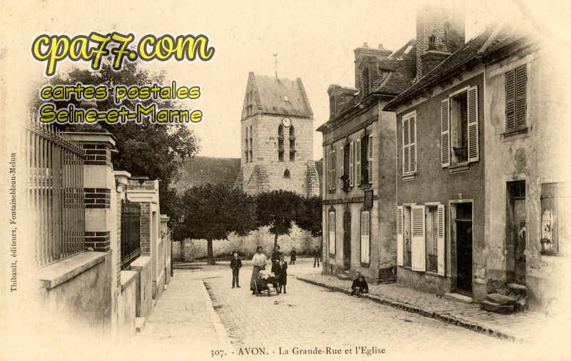 Avon (Seine-et-Marne) - La Grande-Rue et l&rsquo;Eglise