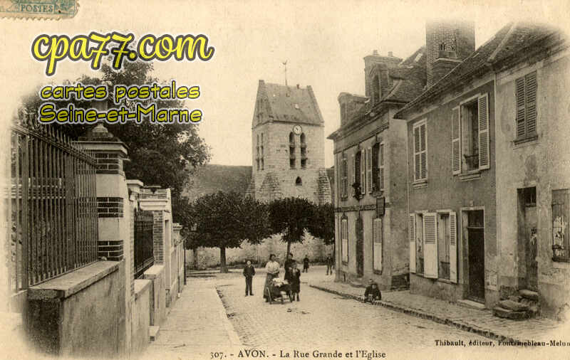 Avon (Seine-et-Marne) - La Grande-Rue et l&rsquo;Eglise