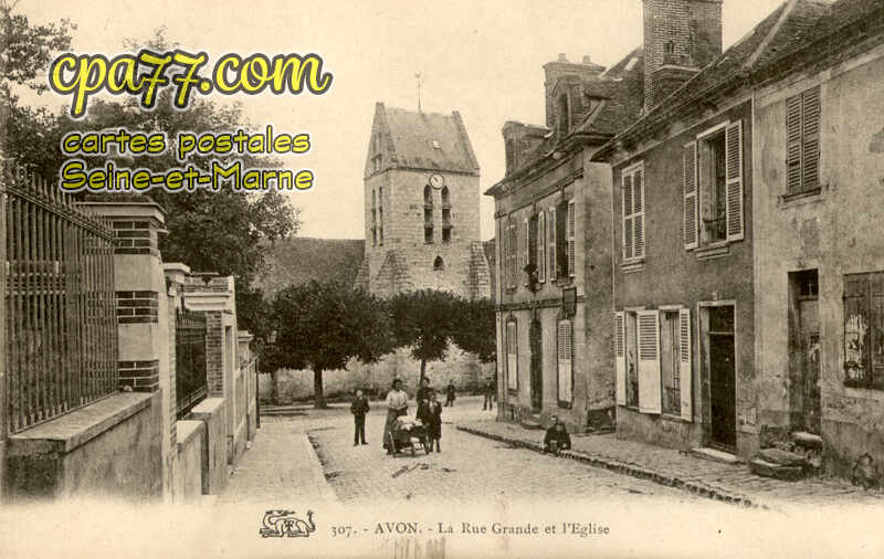 Avon (Seine-et-Marne) - La Grande-Rue et l&rsquo;Eglise
