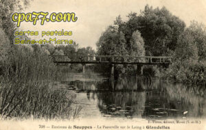Bagneaux Sur Loing (Seine-et-Marne) - Environs de Souppes – La Passerelle sur le Loing, à Glandelles
