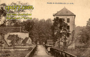 Bagneaux Sur Loing (Seine-et-Marne) - Moulin de Glandelles