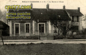 Bailly Carrois (Seine-et-Marne) - La Mairie et l&rsquo;Ecole
