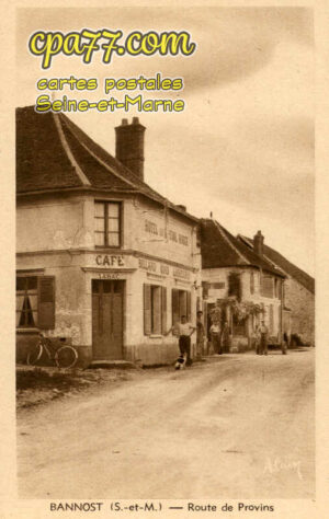 Bannost Villegagnon (Seine-et-Marne) - Route de Provins