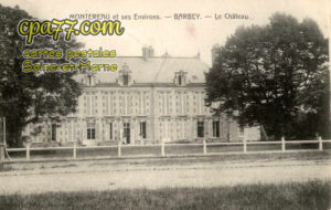 Barbey (Seine-et-Marne) - Le Château