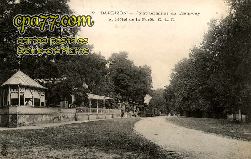Barbizon (Seine-et-Marne) - Point terminus du Tramway et Hôtel de la Forêt