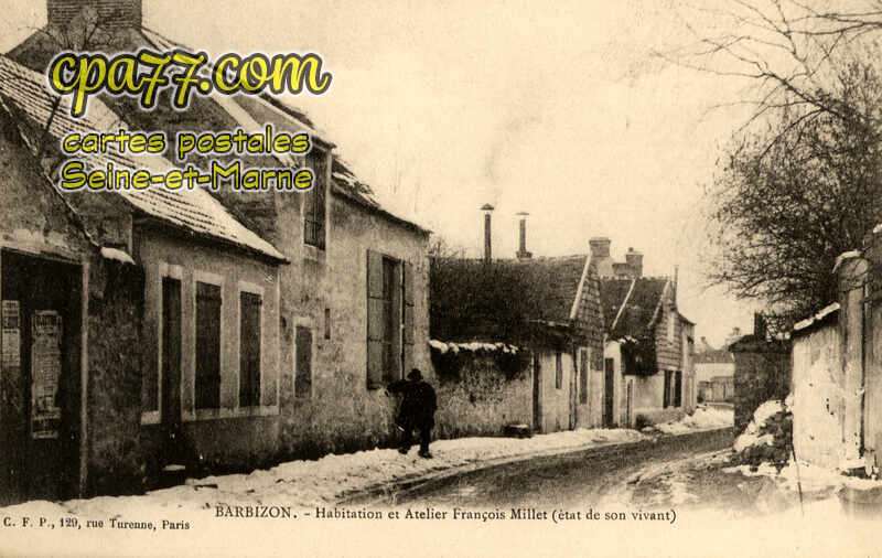 Barbizon (Seine-et-Marne) - Habitation et Atelier François Millet (état de son vivant)