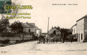 Barcy (Seine-et-Marne) - Rue Chatel