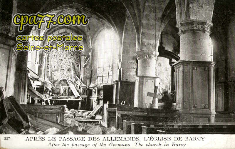 Barcy (Seine-et-Marne) - Après le passage des allemands – L&rsquo;église de Barcy