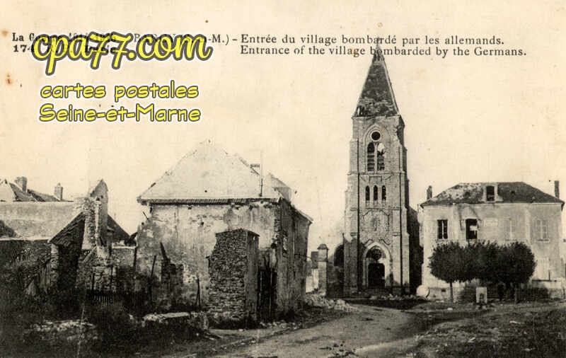 Barcy (Seine-et-Marne) - La Guerre 1914-1915 – Entrée du village bombardé par les allemands