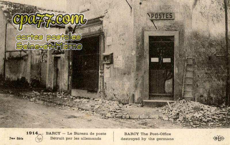Barcy (Seine-et-Marne) - Le Bureau de poste détruit par les allemands