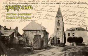 Barcy (Seine-et-Marne) - La Grande Guerre Européenne 1914-15 – Entrée du Village de Barcy détruit par les allemands