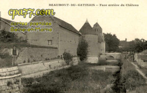 Beaumont Du Gâtinais (Seine-et-Marne) - Face arrière du Château