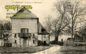 Beauvoir (Seine-et-Marne) - Le Château et dépendances