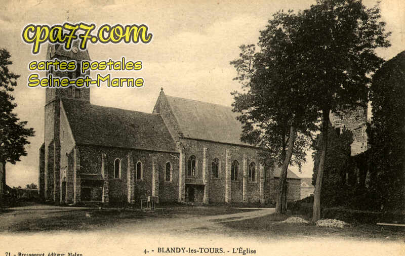 Blandy Les Tours (Seine-et-Marne) - L&rsquo;Eglise