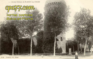 Blandy Les Tours (Seine-et-Marne) - Ancien Château