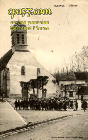Blennes (Seine-et-Marne) - L&rsquo;Eglise