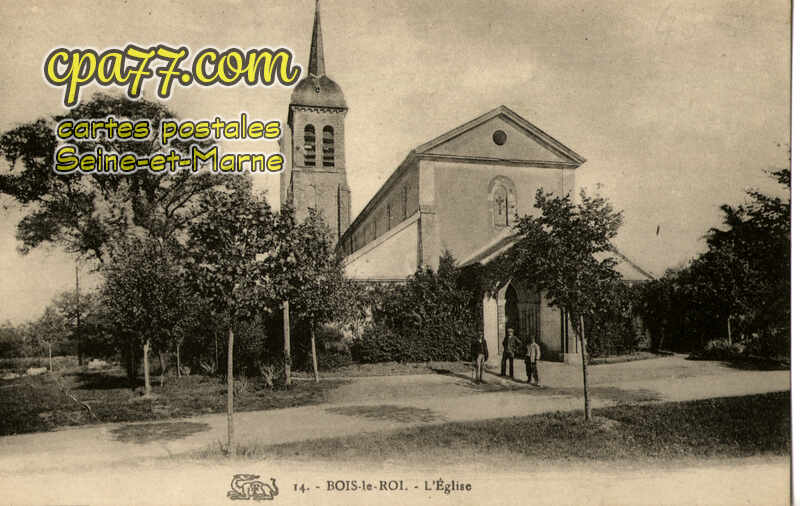 Bois Le Roi (Seine-et-Marne) - L&rsquo;Eglise