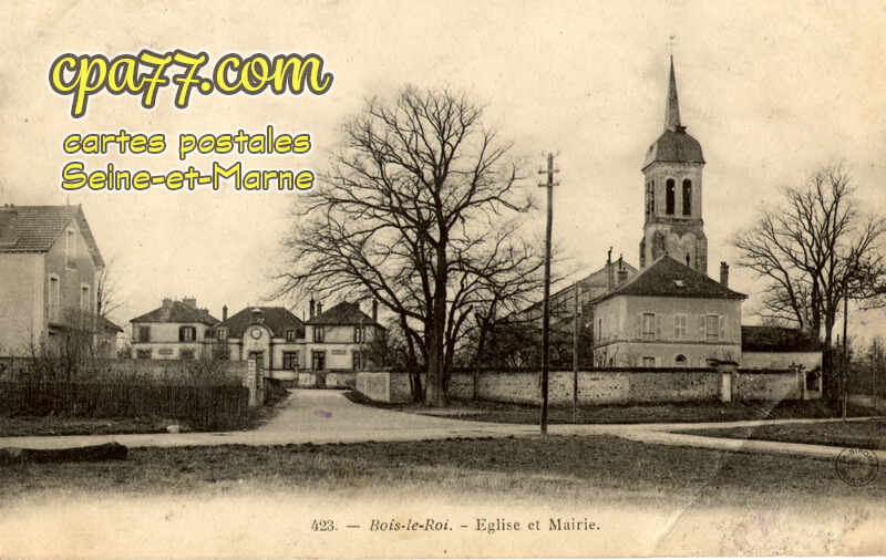 Bois Le Roi (Seine-et-Marne) - Eglise et Mairie