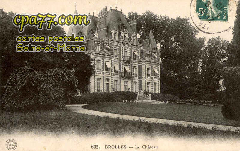 Bois Le Roi (Seine-et-Marne) - Brolles – Le Château
