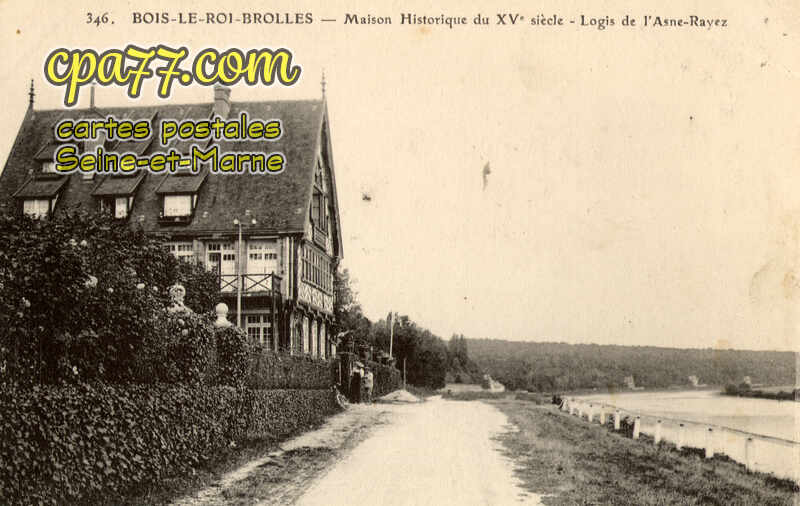 Bois Le Roi (Seine-et-Marne) - Brolles – Maison Historique du XVe – Logis de l&rsquo;Asne-Rayez