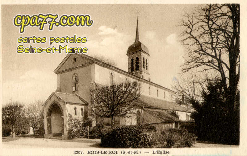 Bois Le Roi (Seine-et-Marne) - L&rsquo;Eglise