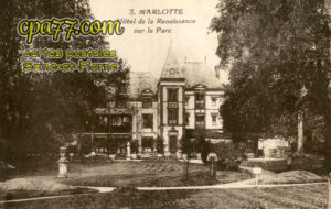 Bourron Marlotte (Seine-et-Marne) - Hôtel de la Renaissance sur le Parc