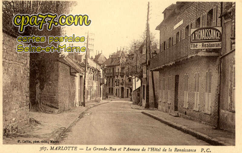 Bourron Marlotte (Seine-et-Marne) - 367. – Marlotte – La Grande-Rue et l&rsquo;Annexe de l&rsquo;Hôtel de la Renaissance