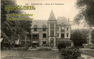 Bourron Marlotte (Seine-et-Marne) - Hôtel de la Renaissance