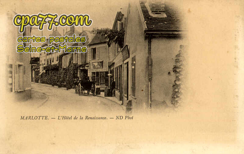 Bourron Marlotte (Seine-et-Marne) - L&rsquo;Hôtel de la Renaissance