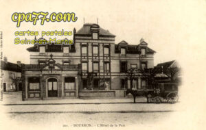 Bourron Marlotte (Seine-et-Marne) - L&rsquo;Hôtel de la Paix