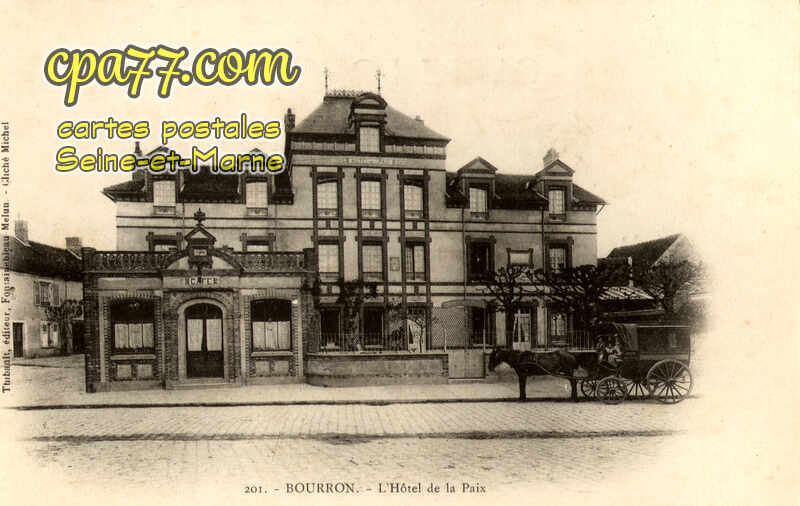 Bourron Marlotte (Seine-et-Marne) - L&rsquo;Hôtel de la Paix