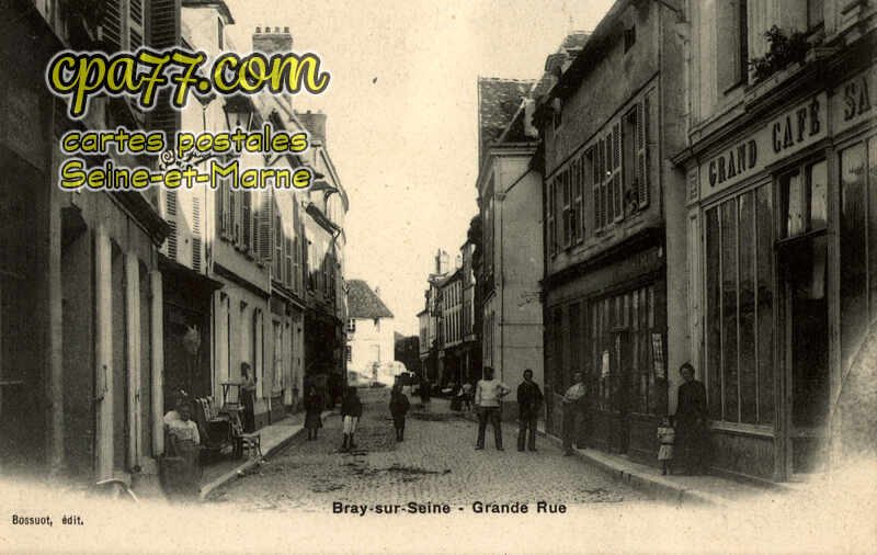 Bray Sur Seine (Seine-et-Marne) - Grande Rue