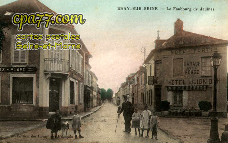 Bray Sur Seine (Seine-et-Marne) - Le Faubourg de Jaulnes