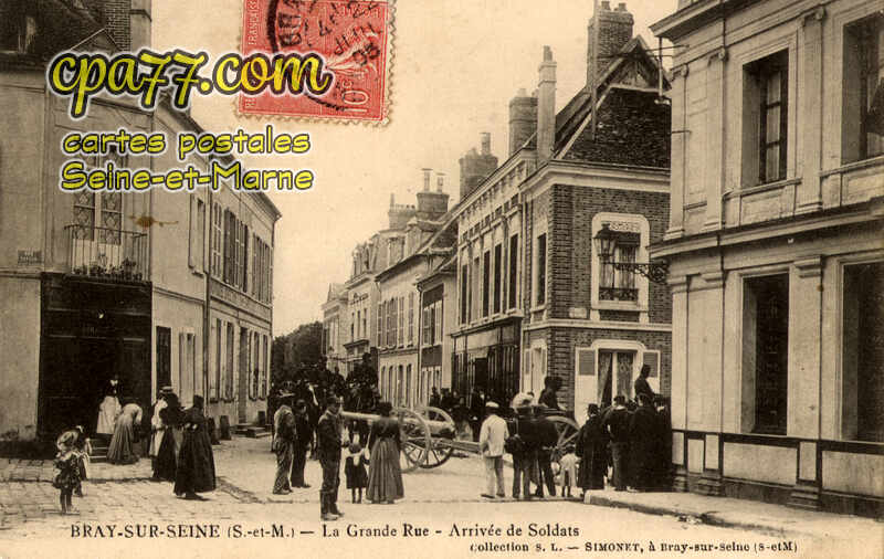 Bray Sur Seine (Seine-et-Marne) - La Grande Rue – Arrivée des Soldats