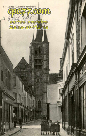 Brie Comte Robert (Seine-et-Marne) - Rue de l&rsquo;Eglise