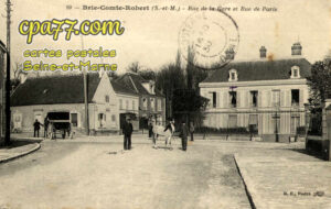 Brie Comte Robert (Seine-et-Marne) - Rue de La Gare et Rue de Paris